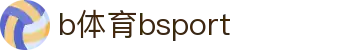 必一·运动(B-Sports)官方网站"